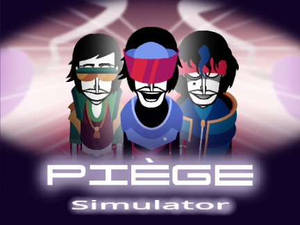 Incredibox Piege Simulator
